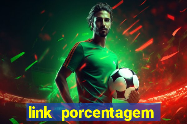 link porcentagem slots pp